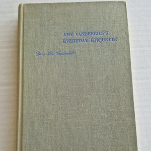 Amy Vanderbilt's Everyday Etiquette Book 1956 H/C